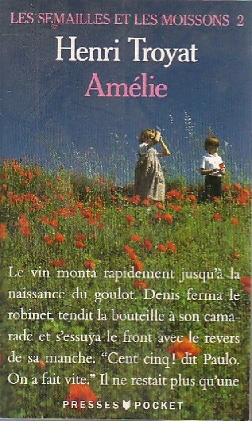 Livrenpoche : Les semailles et les moissons Tome II : Amélie - Henri Troyat - Livre