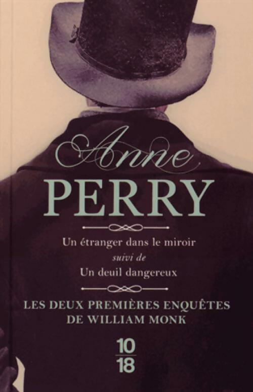 Un étranger dans le miroir / un deuil dangereux - Anne Perry - Livre