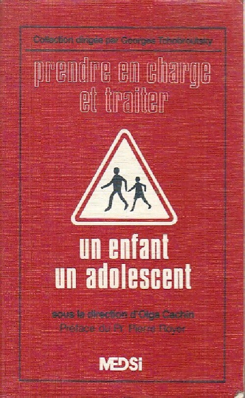 Livrenpoche : Prendre en charge et traiter un enfant, un adolescent - Olga Cachin - Livre