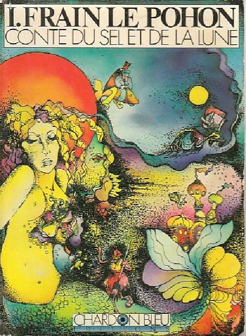 Livrenpoche : Conte du sel et de la lune - Irène Frain Le Pohon - Livre