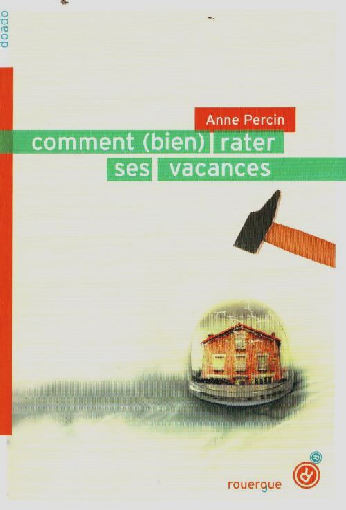 Livrenpoche : Comment (bien) rater ses vacances - Anne Percin - Livre