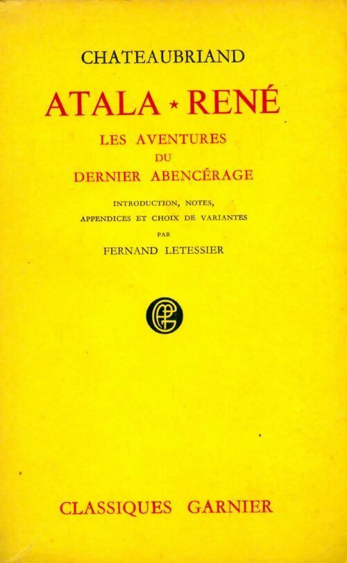 Livrenpoche : Atala / René / Le dernier Abencérage - François René Chateaubriand - Livre