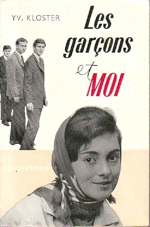 Livrenpoche : Les garçons et moi - Yv. Kloster - Livre
