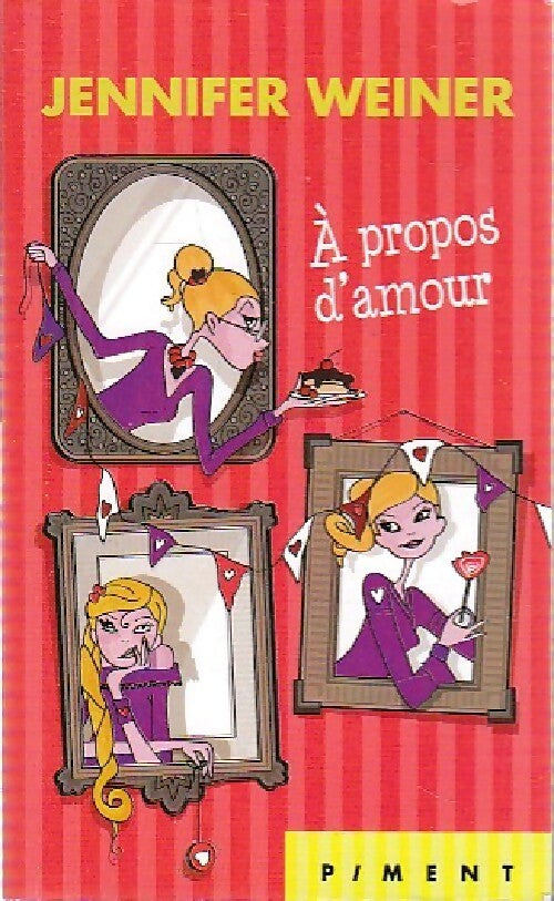 Livrenpoche : A propos d'amour - Jennifer Weiner - Livre