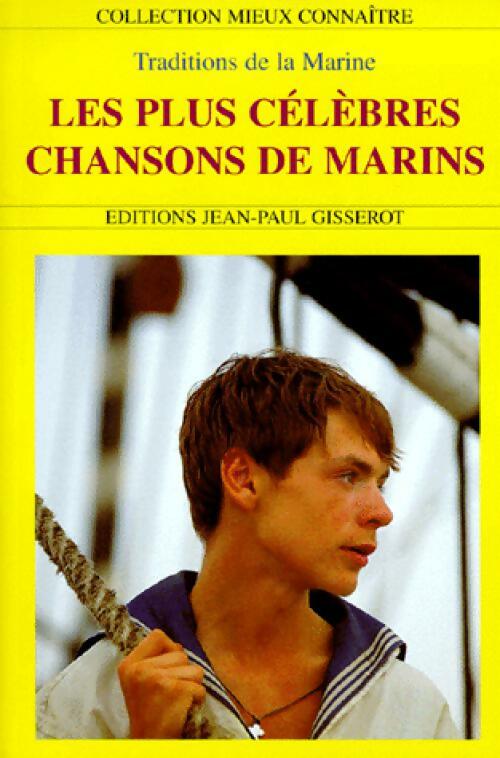 Livrenpoche : Les plus célèbres chansons de marins - Collectif - Livre