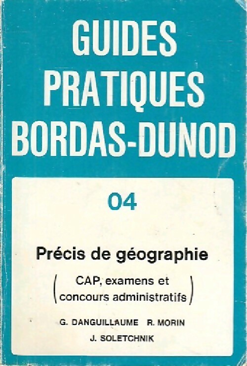 Précis de géographie CAP - G. Danguillaume -  Guides Pratiques Bordas - Livre