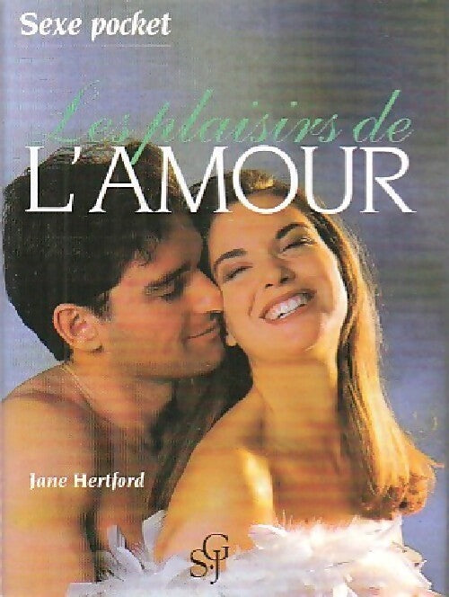 Livrenpoche : Les plaisirs de l'amour - Jane Hertford - Livre