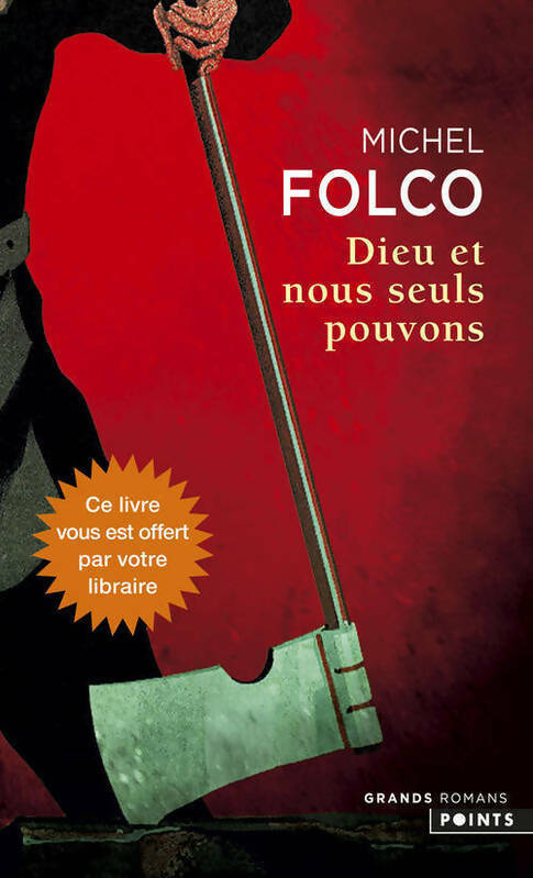 Livrenpoche : Dieu et nous seuls pouvons - Folco Michel - Livre
