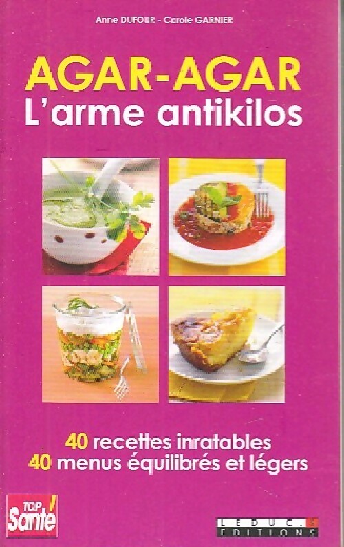 Livrenpoche : Agar-agar, l'arme antikilos - Anne Dufour, Carole Garner - Livre