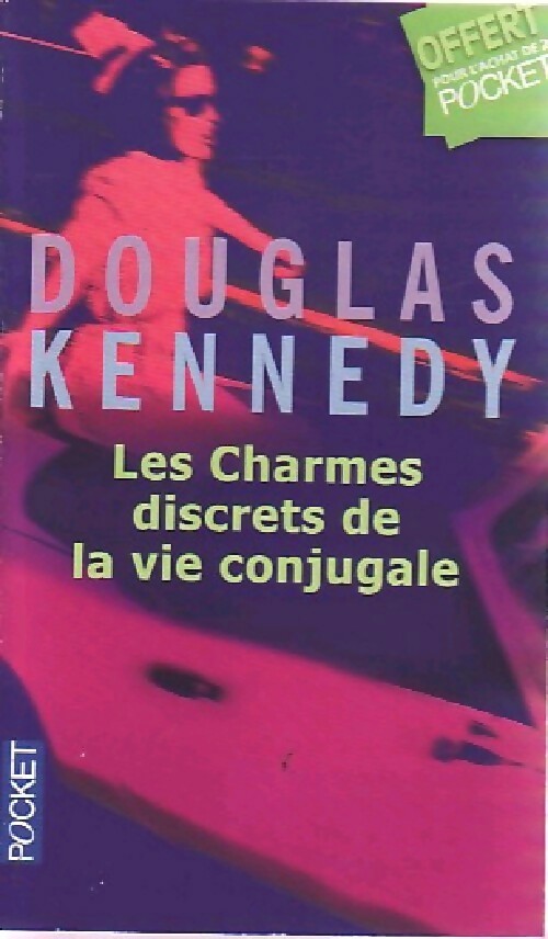 Livrenpoche : Les charmes discrets de la vie conjugale - Douglas Kennedy - Livre