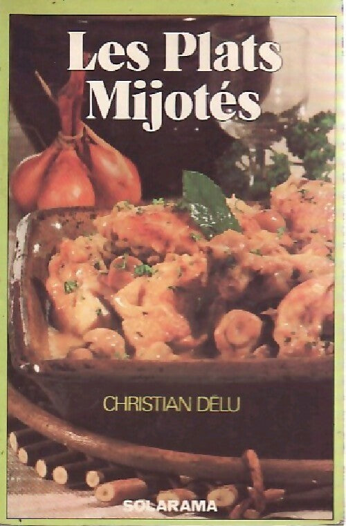 Livrenpoche : Les plats mijotés - Christian Délu - Livre