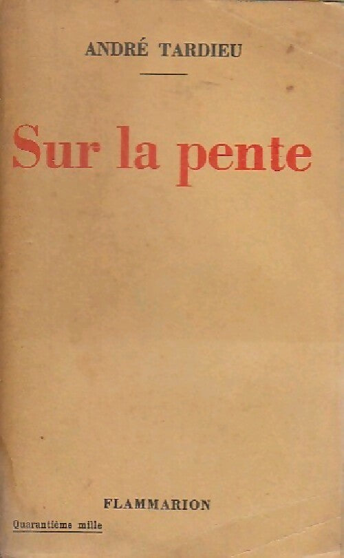 Livrenpoche : Sur la pente - André Tardieu - Livre