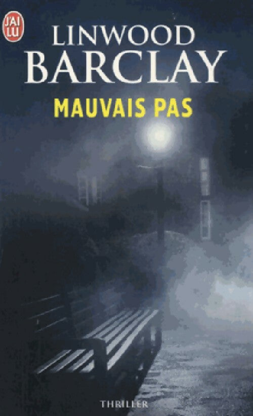 Livrenpoche : Mauvais pas - Linwood Barclay - Livre
