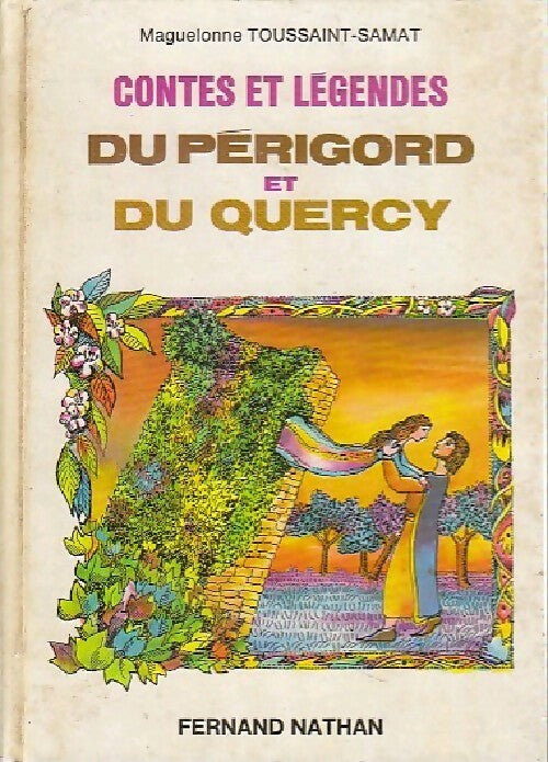 Livrenpoche : Contes et légendes du Périgord et du Quercy - Maguelonne Toussaint-Samat - Livre