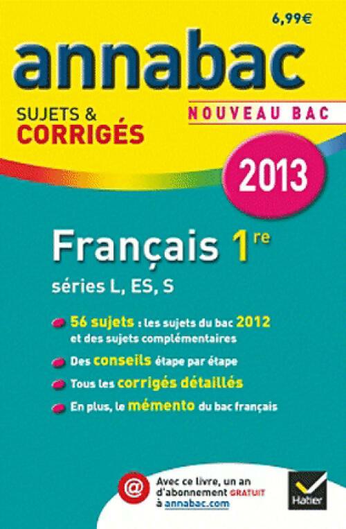 Français 1ère Toutes séries 2013 - Sylvie Dauvin -  Annabac - Livre