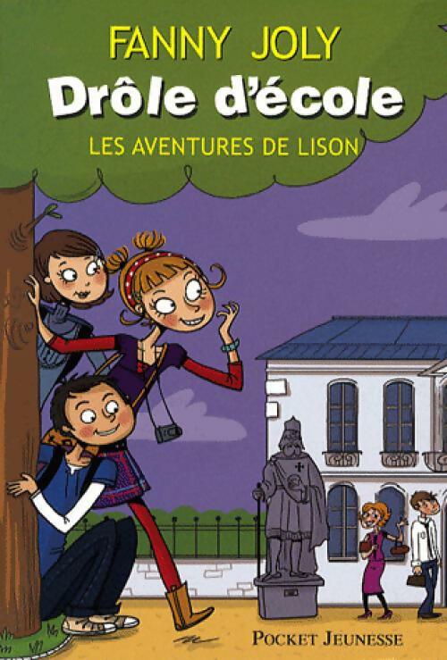 Livrenpoche : Drole d'école. Les aventures de Lison - Fanny Joly - Livre