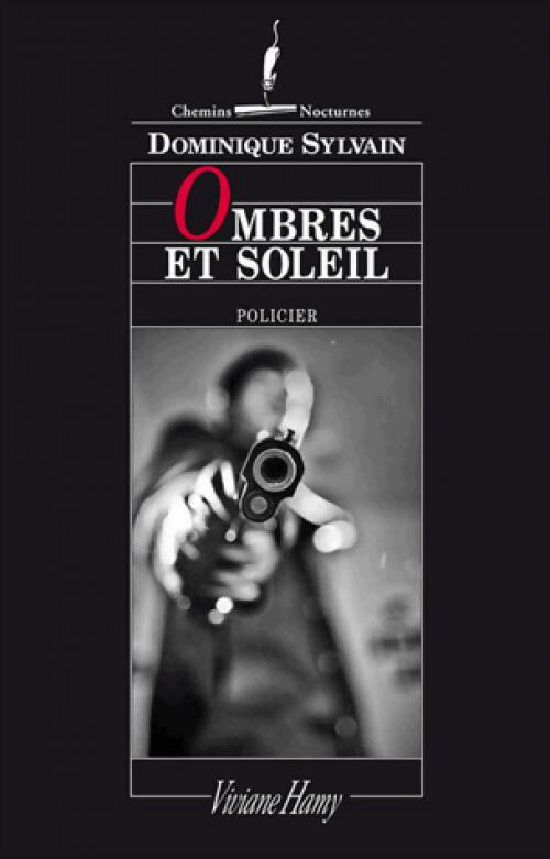 Livrenpoche : Ombres et soleil - Dominique Sylvain - Livre
