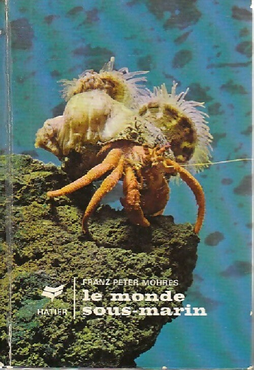 Livrenpoche : Le monde sous-marin - Franz Peter Mohres - Livre
