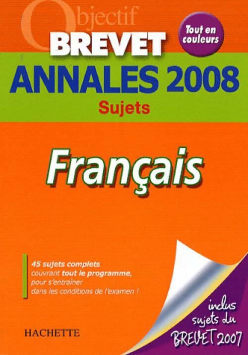 Livrenpoche : Français Brevet Sujets 2008 - Brigitte Réauté - Livre