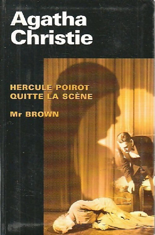 Livrenpoche : Hercule Poirot quitte la scène / Mr Brown - Agatha Christie - Livre