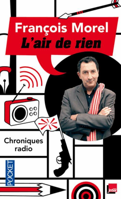 Livrenpoche : L'air de rien - François Morel - Livre