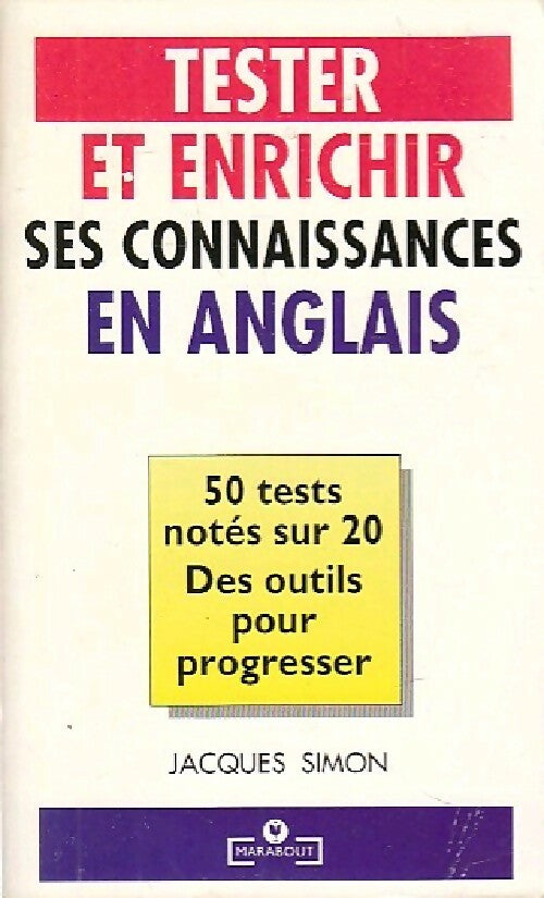 Livrenpoche : Tester et enrichir ses connaissances en anglais - Jacques Simon - Livre