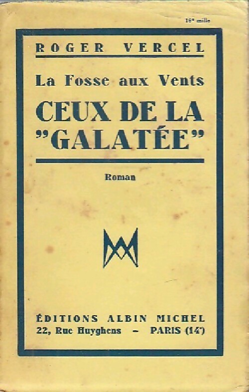 Livrenpoche : La fosse aux Vents Tome I : Ceux de la Galatée - Roger Vercel - Livre