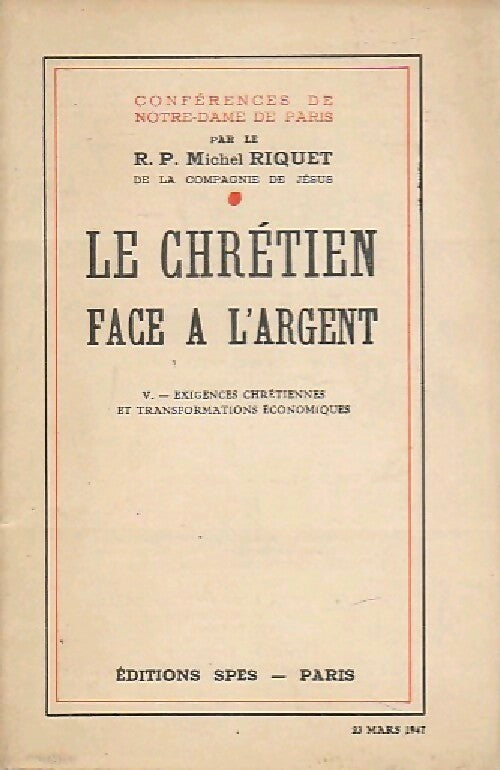 Livrenpoche : Le chrétien face à l'argent Tome V : Exigences chrétiennes et transformations économiques - Michel Riquet - Livre
