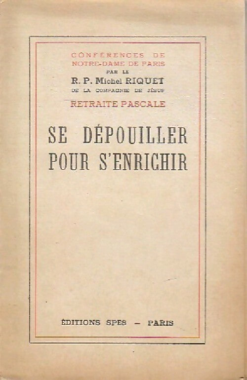 Livrenpoche : Se dépouiller pour s'enrichir - Michel Riquet - Livre