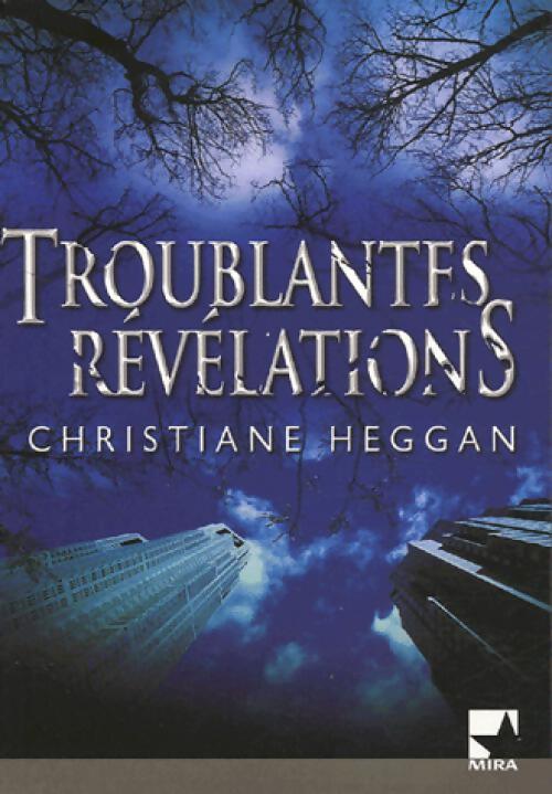 Livrenpoche : Troublantes révélations - Christiane Heggan - Livre