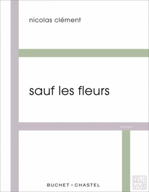 Livrenpoche : Sauf les fleurs - Nicolas Clément - Livre