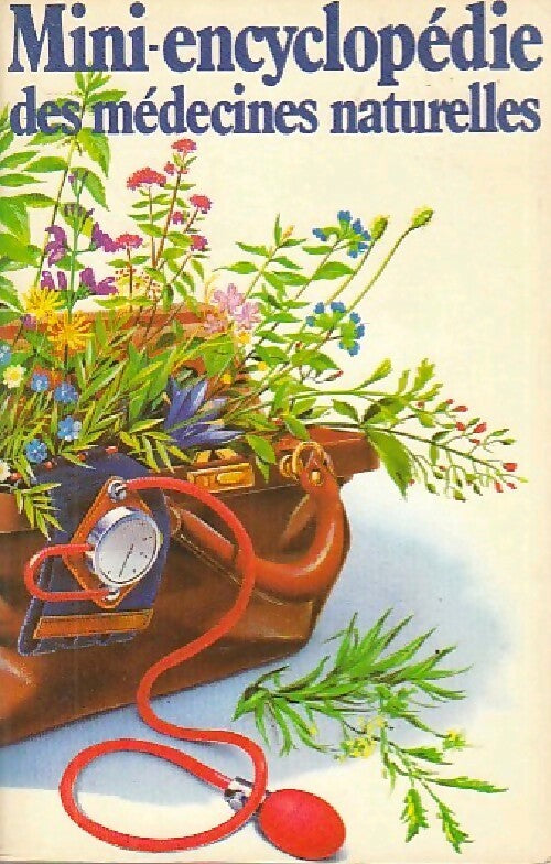Livrenpoche : Mini encyclopédie des médecines naturelles - Inconnu - Livre