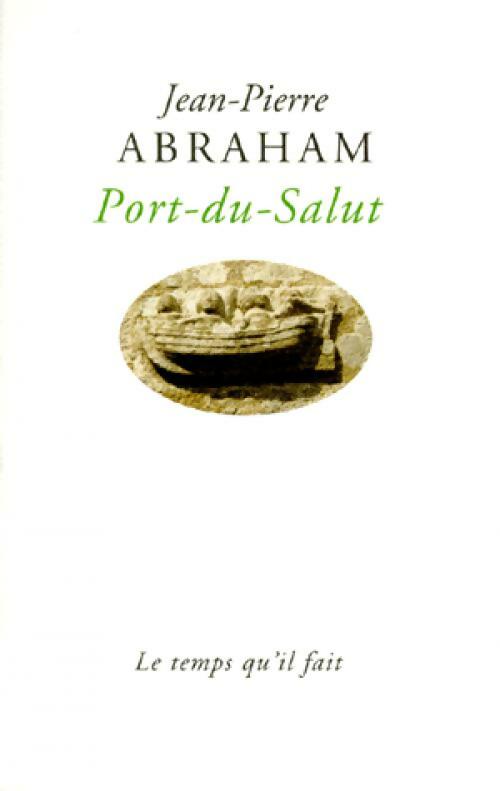 Livrenpoche : Port-du-Salut - Jean-Pierre Abraham - Livre