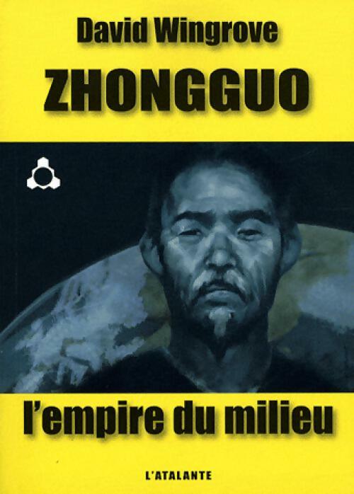Livrenpoche : Zhongguo Tome I : L'empire du milieu - David Wingrove - Livre