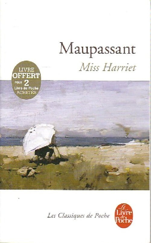 Livrenpoche : Miss Harriet - Guy De Maupassant - Livre