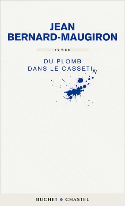 Livrenpoche : Du plomb dans le cassetin - Jean Bernard-Maugiron - Livre