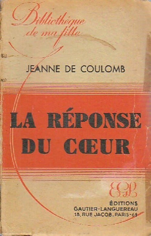 Livrenpoche : La réponse du coeur - Jeanne De Coulomb - Livre
