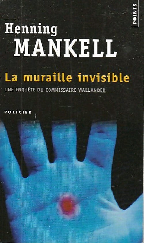 La muraille invisible - Henning Mankell -  Points - Livre