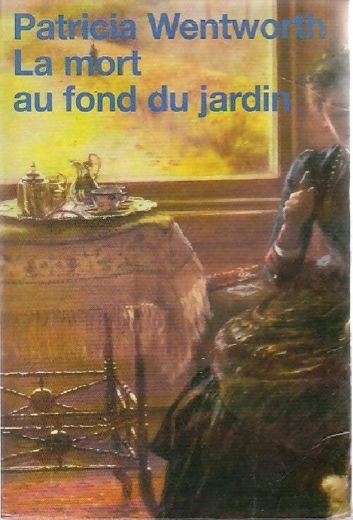 Livrenpoche : La mort au fond du jardin - Patricia Wentworth - Livre