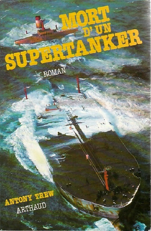 Livrenpoche : Mort d'un supertanker - Antony Trew - Livre