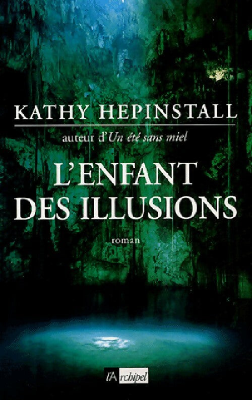 Livrenpoche : L'enfant des illusions - Kathy Hepinstall - Livre