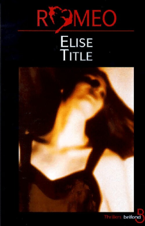 Romeo - Elise Title - Livre