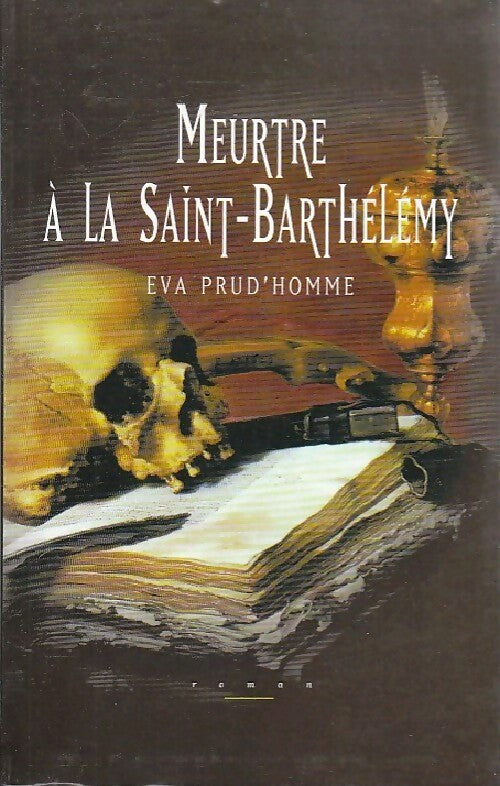 Livrenpoche : Meurtre à la Saint-Barthélémy - Eva Prud'homme - Livre