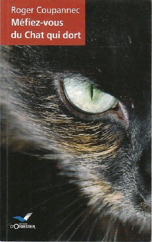 Livrenpoche : Méfiez-vous du chat qui dort - Roger Coupannec - Livre