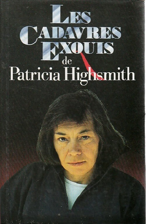 Livrenpoche : Les cadavres exquis - Patricia Highsmith - Livre