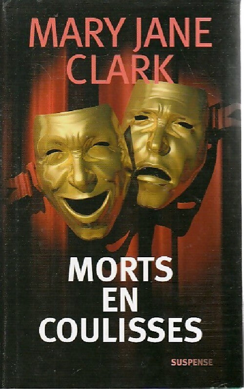 Morts en coulisses - Mary-jane Clark -  France Loisirs GF - Livre