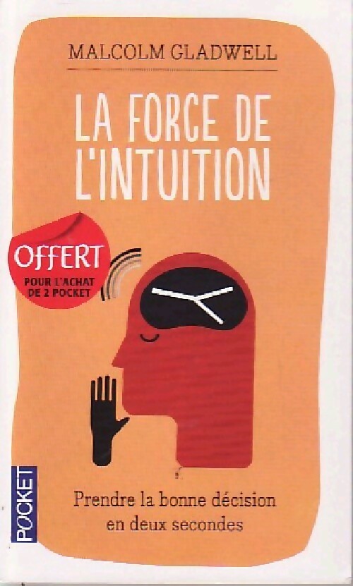 La force de l'intuition - Malcom Gladwell - Livre