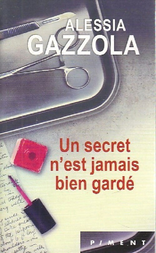 Livrenpoche : Un secret n'est jamais bien gardé - Alessia Gazzola - Livre