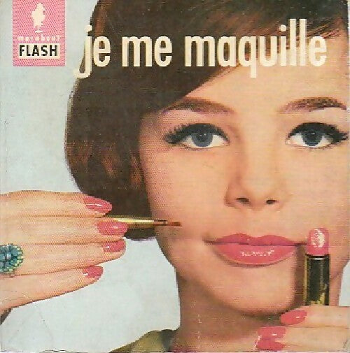 Livrenpoche : Je me maquille - Gisèle Collignon - Livre
