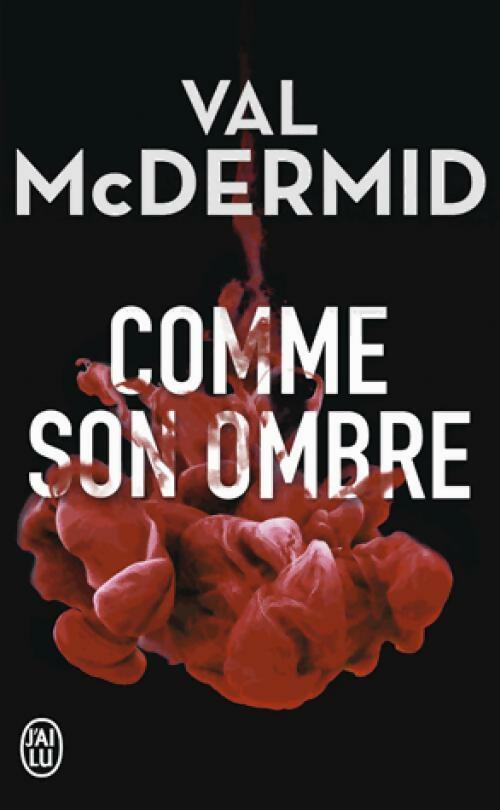 Livrenpoche : Comme son ombre - Val McDermid - Livre